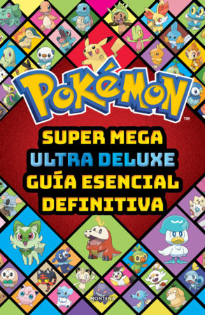 Super Mega Ultra Deluxe guía esencial definitiva (Guía Pokémon) / Super Duper Extra Deluxe Essential Handbook Paperback by The Pokemon Company