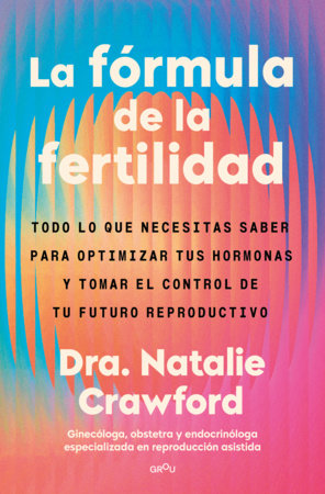 La fórmula de la fertilidad / The Fertility Formula Paperback by Natalie Crawford