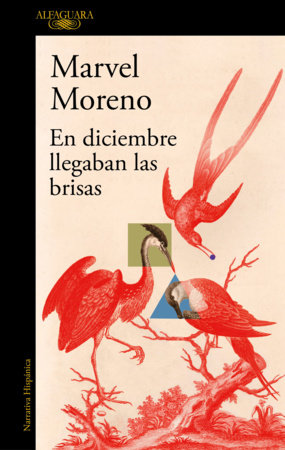 En diciembre llegaban las brisas / The Breezes Arrived in December Paperback by Marvel Moreno