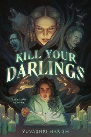 Kill Your Darlings Paperback by Yuvashri Harish