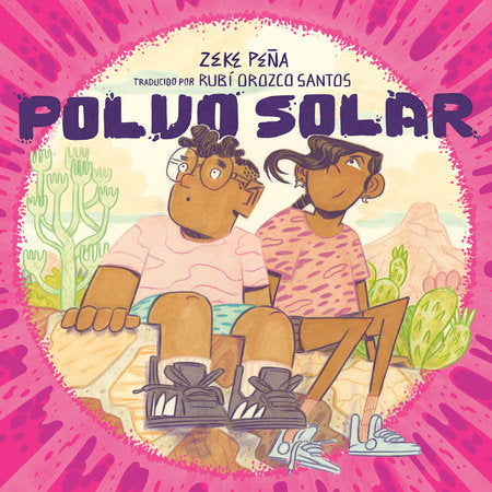 Polvo solar (Sundust Spanish Edition) Hardcover by Zeke Peña