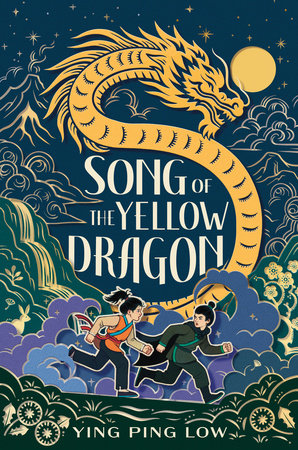 Song of the Yellow Dragon Hardcover by Ying Ping Low