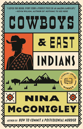 Cowboys and East Indians Paperback by Nina McConigley