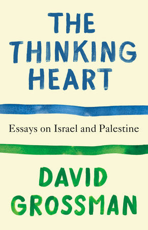 The Thinking Heart Paperback by David Grossman Translated by Jessica Cohen