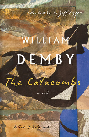 The Catacombs Paperback by William Demby; With an Introduction by Jeff Biggers