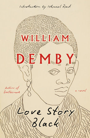 Love Story Black Paperback by William Demby; With an Introduction by Ishmael Reed