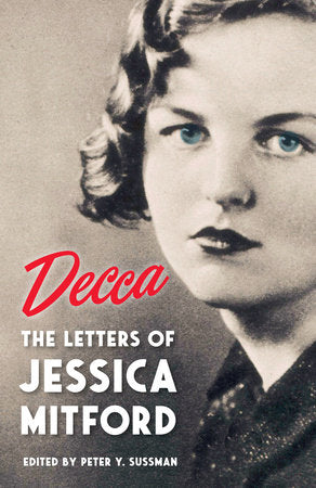 Decca Paperback by Jessica Mitford; Edited by Peter Y. Sussman