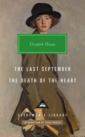 The Last September; The Death of the Heart Hardcover by Elizabeth Bowen