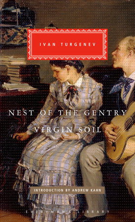 Nest of the Gentry, Virgin Soil Hardcover by Ivan Turgenev Introduction by Andrew Kahn
