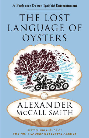The Lost Language of Oysters Paperback by Alexander McCall Smith