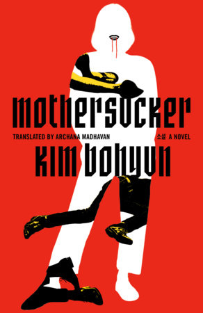 Mothersucker Paperback by Kim Bohyun