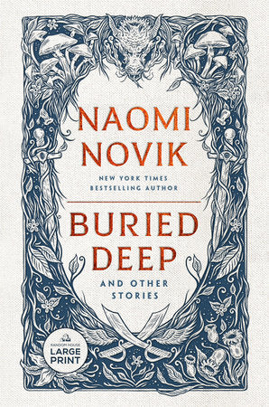 Buried Deep and Other Stories Paperback by Naomi Novik