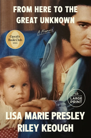 From Here to the Great Unknown: Oprah's Book Club Paperback by Lisa Marie Presley; Riley Keough