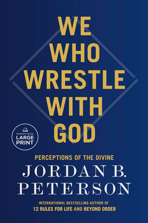 We Who Wrestle with God Paperback by Jordan B. Peterson