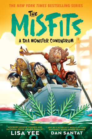 A Sea Monster Conundrum (The Misfits) Paperback by Lisa Yee; illustrated by Dan Santat
