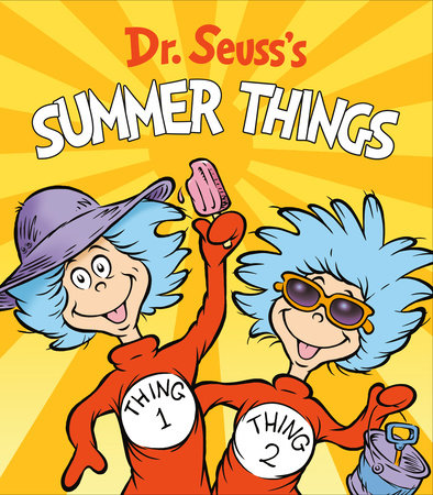 Dr. Seuss's Summer Things EL by Dr. Seuss; illustrated by Tom Brannon