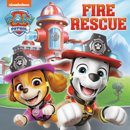 Fire Rescue (PAW Patrol) Paperback by Random House; illustrated by Random House