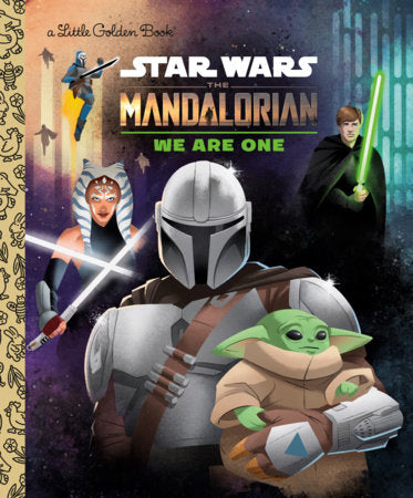 We Are One (Star Wars: The Mandalorian) Hardcover by Jeneanne DeBois; illustrated by Shane Clester