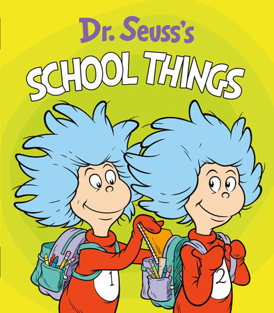 Dr. Seuss's School Things EL by Dr. Seuss; illustrated by Tom Brannon