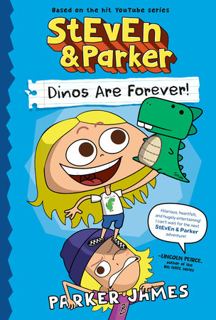 StEvEn and Parker: Dinos Are Forever! (A Graphic Novel) Paperback by Parker James