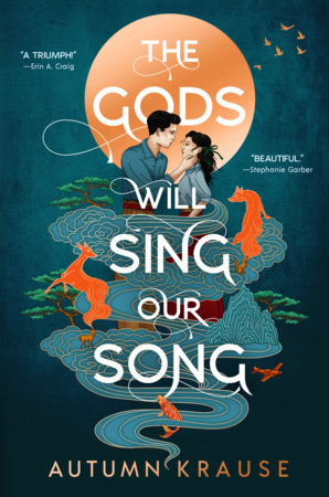 The Gods Will Sing Our Song Hardcover by Autumn Krause