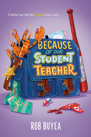 Because of Our Student Teacher Hardcover by Rob Buyea