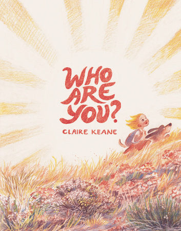 Who Are You? Hardcover by Claire Keane