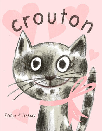 Crouton Hardcover by Kristine A. Lombardi