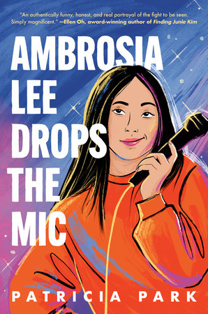 Ambrosia Lee Drops the Mic Hardcover by Patricia Park