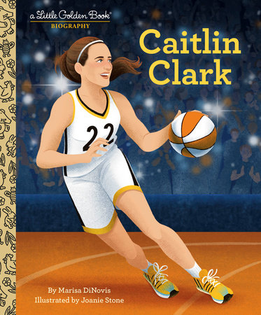 Caitlin Clark: A Little Golden Book Biography Hardcover by Marisa DiNovis; illustrated by Joanie Stone