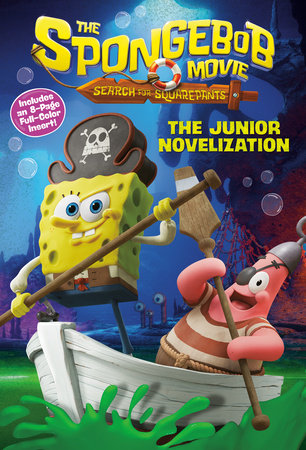 The SpongeBob Movie: Search for SquarePants: The Junior Novelization Paperback by Random House