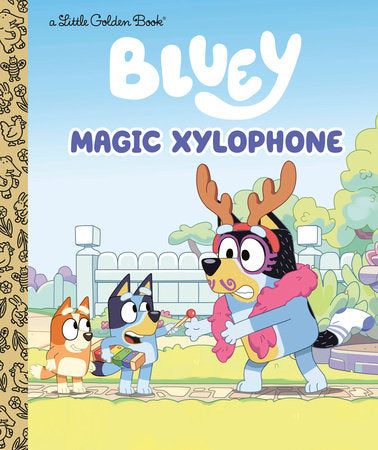 Magic Xylophone (Bluey) Hardcover by Golden Books; illustrated by Golden Books