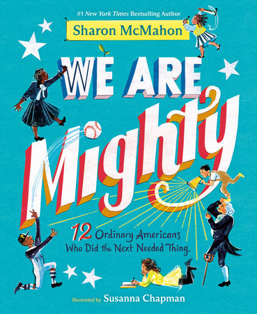 We Are Mighty Hardcover by Sharon McMahon; illustrated by Susanna Chapman