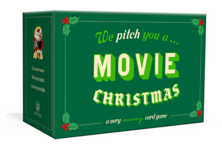 We Pitch You a Movie Christmas Merchandise by Cory Everett, Illustrated by Julie Olivi