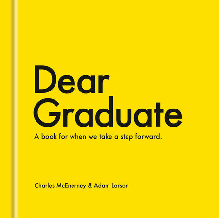 Dear Graduate Hardcover by Charles McEnerney and Adam Larson
