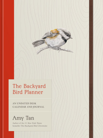 The Backyard Bird Planner Hardcover by Amy Tan