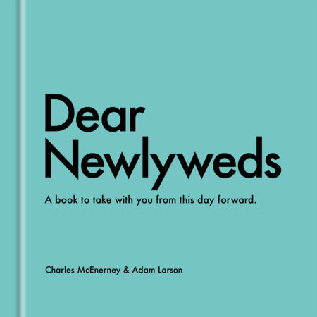 Dear Newlyweds Hardcover by Charles McEnerney and Adam Larson