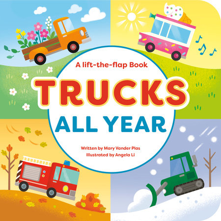 Trucks All Year Board Book by Mary Vander Plas; illustrator Angela Li