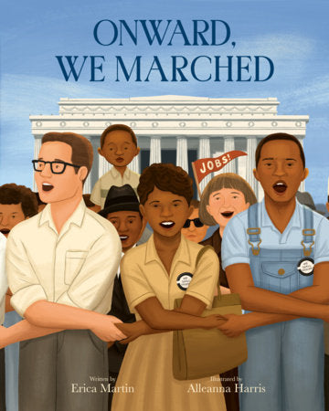 Onward, We Marched Hardcover by Erica Martin; illustrated by Alleanna Harris