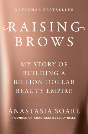 Raising Brows Hardcover by Anastasia Soare