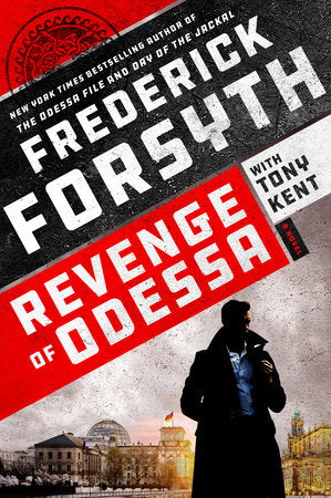 Revenge of Odessa Hardcover by Frederick Forsyth with Tony Kent