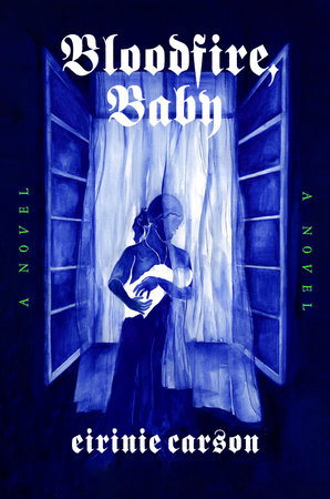 Bloodfire, Baby Hardcover by Eirinie Carson