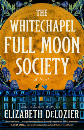 The Whitechapel Full Moon Society Paperback by Elizabeth DeLozier