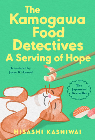A Serving of Hope Hardcover by Hisashi Kashiwai; Translated by Jesse Kirkwood