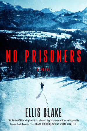 No Prisoners Hardcover by Ellis Blake