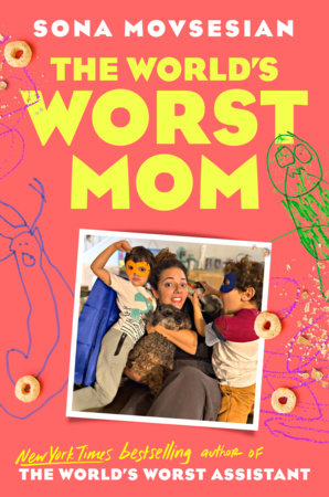 The World's Worst Mom Hardcover by Sona Movsesian