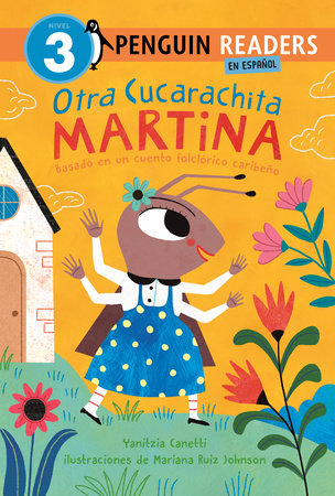 Otra Cucarachita Martina Paperback by Yanitzia Canetti; illustrated by Mariana Ruiz Johnson
