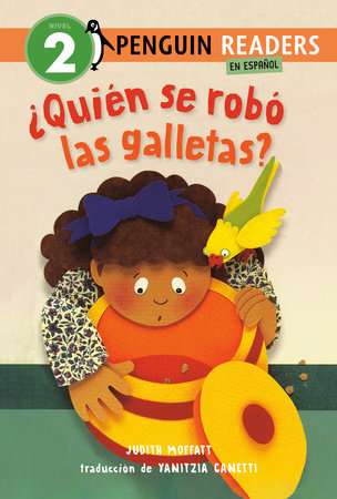 ¿Quién se robó las galletas? (Who Stole the Cookies? Spanish Edition) TR by Judith Moffatt; translated by Yanitzia Canetti