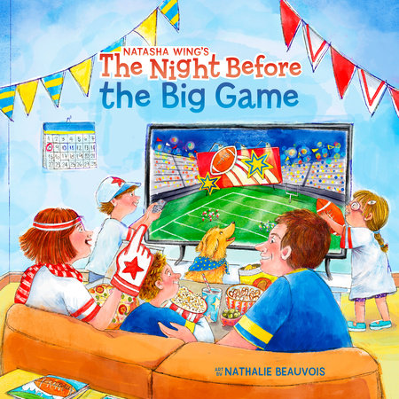 The Night Before the Big Game Paperback by Natasha Wing; illustrated by Nathalie Beauvois