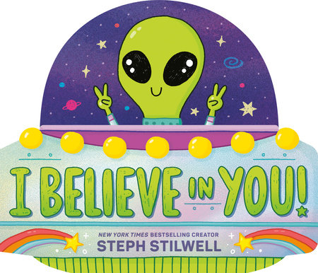 I Believe in You! Board Book by Steph Stilwell